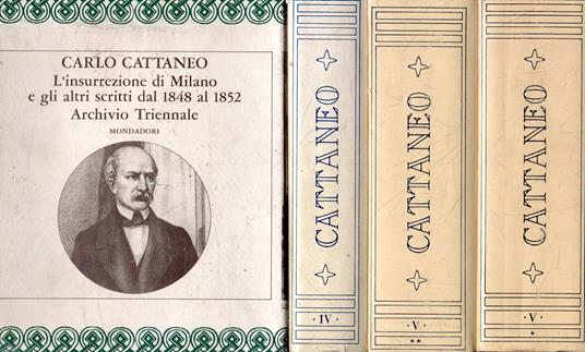 L' insurrezione di Milano e gli altri scritti dal 1848 al 1852 - Archivio Triennale delle cose d'Italia (3 vol.) - Carlo Cattaneo - copertina