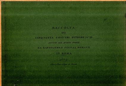 Raccolta di Cinquanta Costumi Pittoreschi. Incisi all'acqua forte. I grandi incisori dell'800 - copertina