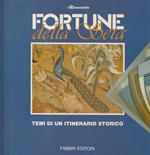 Fortune della seta. Temi di un itinerario storico