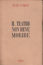 Il teatro non deve morire