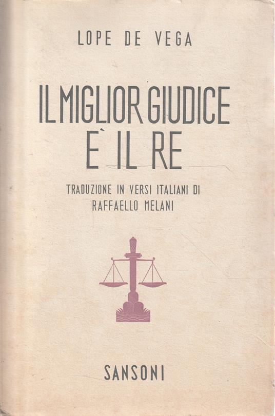 Il miglior giudice è il re - Lope de Vega - copertina