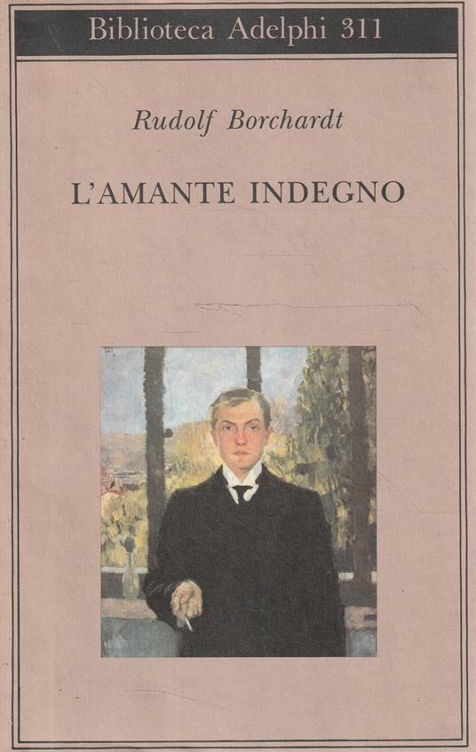 L' amante indegno - Rudolf Borchardt - copertina