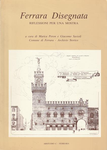 Ferrara Disegnata. Riflessioni per una mostra - copertina