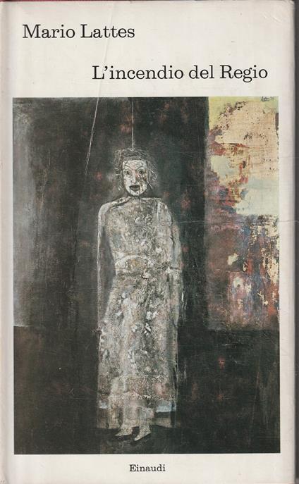 1° Edizione ! L'incendio del Regio - Mario Lattes - copertina