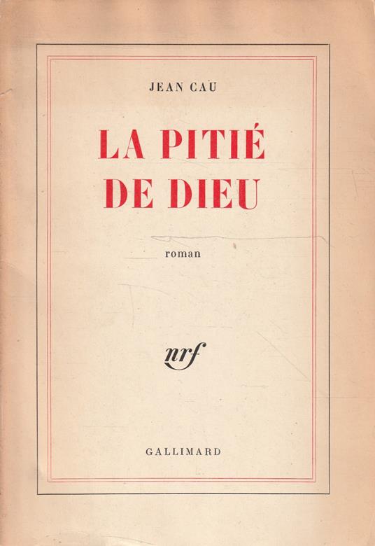 La Pitié de Dieu - Jean Cau - copertina