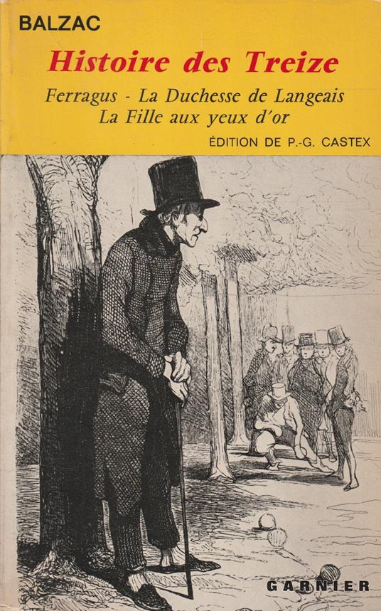 Histoire des Treize. Ferragus-La Duchesse de Langeais-La Fille aux yeux d'or - Honoré de Balzac - copertina