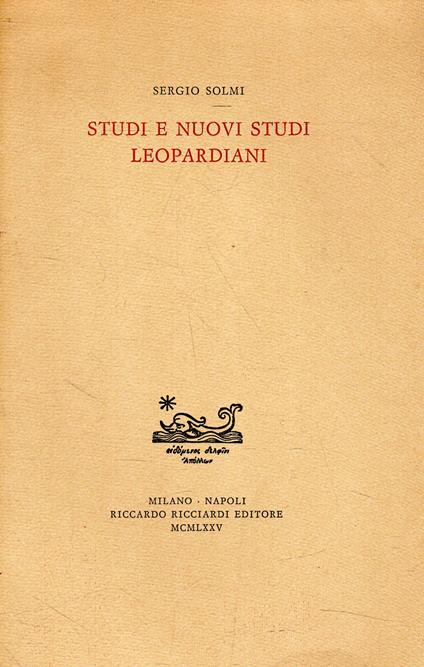 Studi e nuovi studi leopardini - Sergio Solmi - copertina