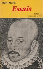 Essais -Tome II