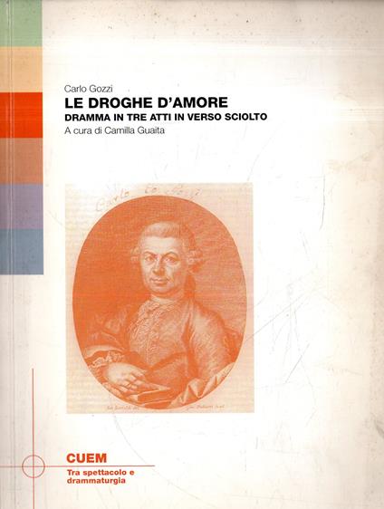 Le droghe d'amore : dramma in tre atti in verso sciolto - copertina