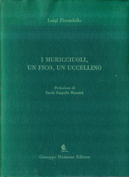 I muricciuoli, un fico, un uccellino - Luigi Pirandello - copertina