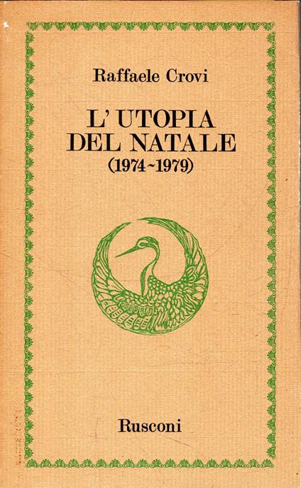 AUTOGRAFATO! L'utopia del Natale (1974-1979) - Raffaele Crovi - copertina