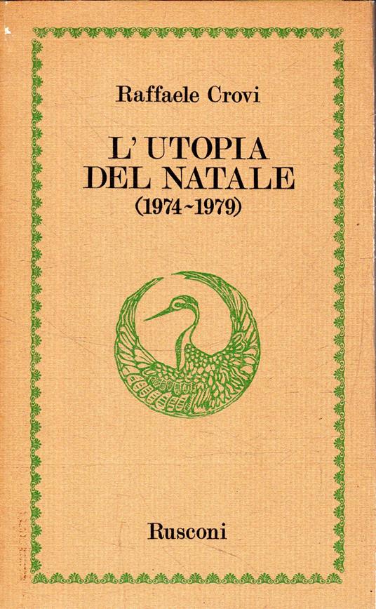 AUTOGRAFATO! L'utopia del Natale (1974-1979) - Raffaele Crovi - copertina