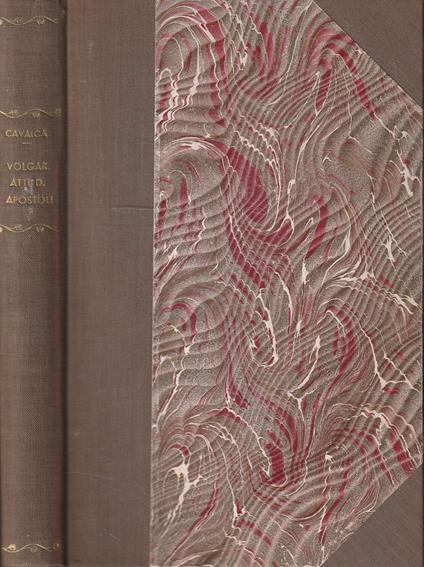 Volgarizzamento degli Atti degli Apostoli e altri opuscoli del buon secolo della lingua - copertina