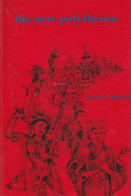 The new polytheism - David L. Miller - copertina