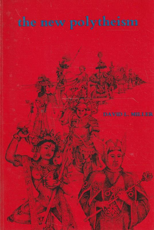 The new polytheism - David L. Miller - copertina