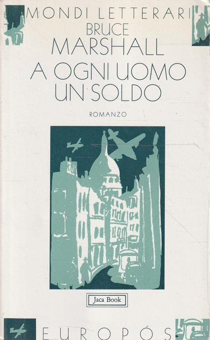 A ogni uomo un soldo - Bruce Marshall - copertina