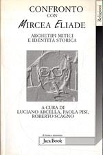 Confronto con Mircea Eliade: Archetipi mitici e identità storica