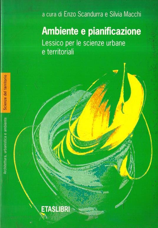 Ambiente e pianificazione : lessico per le scienze urbane e territoriali - copertina