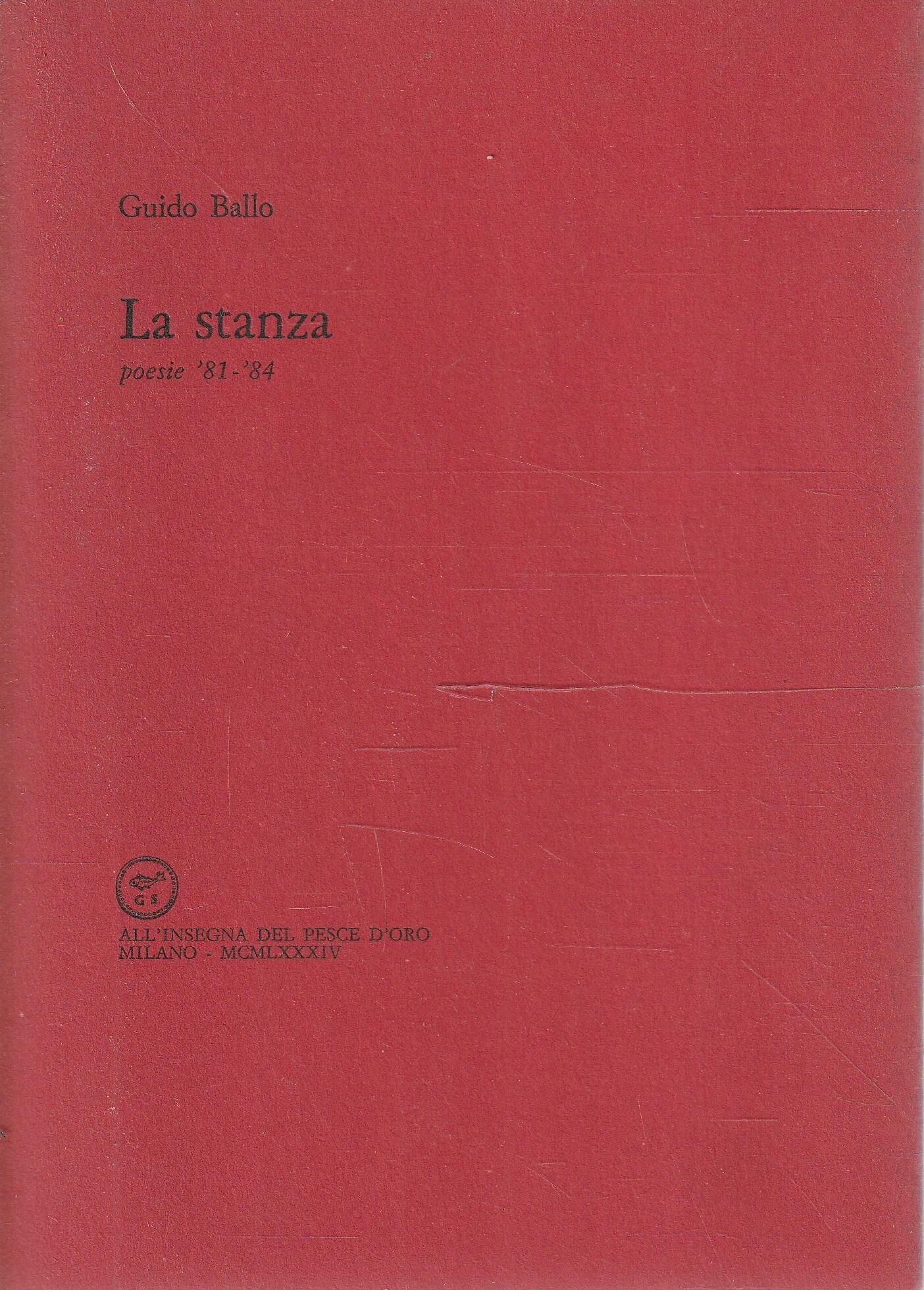 La stanza. Poesie '81-'84
