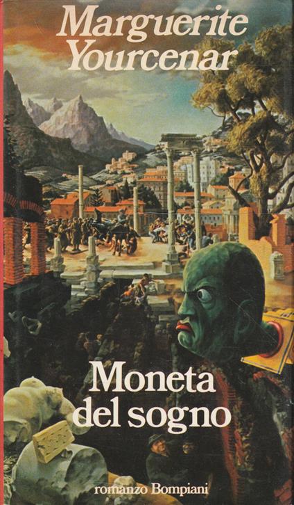 1° Edizione ! Moneta del sogno - Marguerite Yourcenar - copertina
