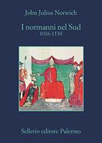 I normanni nel Sud : 1016-1130