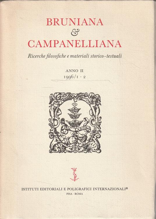 Bruniana e Campanelliana. ricerche filosofiche e materiali storico-testuali. Anno II 1996/1 - 2 - copertina