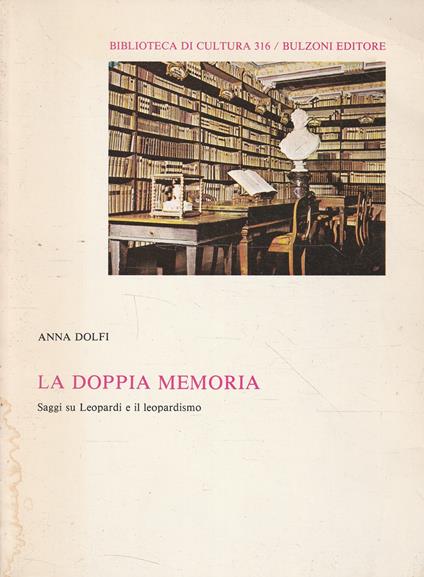 Autografato! La doppia memoria. Saggi su Leopardi e il leopardismo - copertina