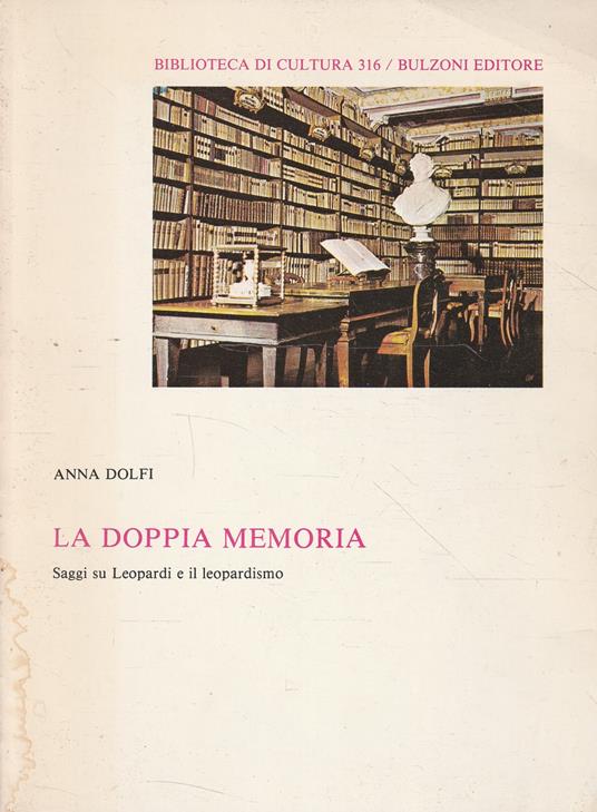 Autografato! La doppia memoria. Saggi su Leopardi e il leopardismo - copertina