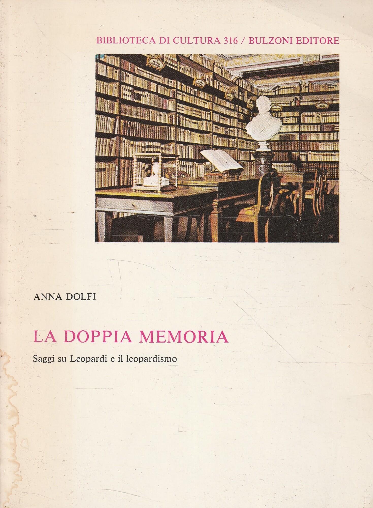 Autografato! La doppia memoria. Saggi su Leopardi e il leopardismo