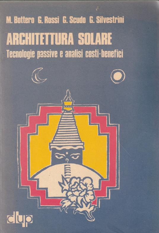 Architettura solare : tecnologie passive e valutazione costi-benefici - copertina