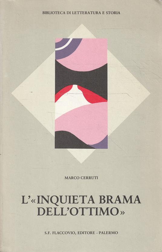 Autografato ! L'"inquieta brama dell'ottimo". Pratica e critica dell'Antico (1796-1827) - Marco Cerruti - copertina