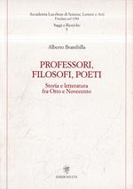 Professori, filosofi, poeti : storia e letteratura fra Otto e Novecento