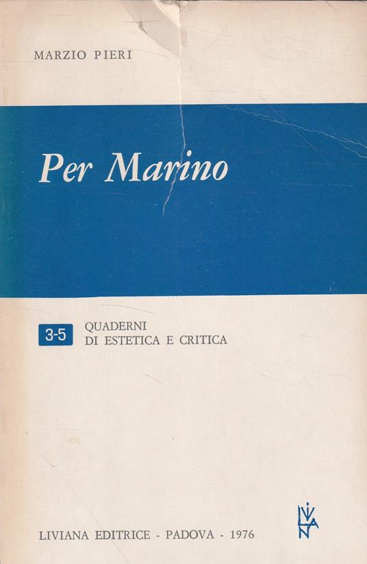 Per Marino. Appendici: La Francia consolata-Lettere sul mondo nuovo-Del mondo nuovo canto XIX - Marzio Pieri - copertina