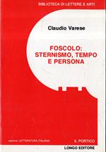 Foscolo: sternismo, tempo e persona