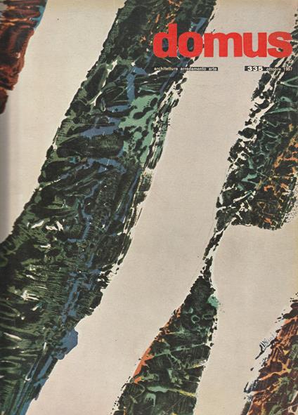 Domus n° 335 Ottobre 1957 Rivista di architettura arredamento arte. A Madrid nella città universitaria-Casa in California-Cucine decorate da un pittore - copertina