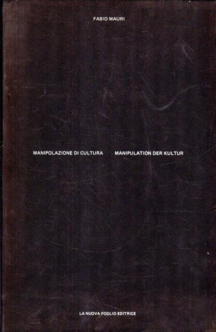 Manipolazione di Cultura / Manipulation der Kultur - Fabio Mauri - copertina