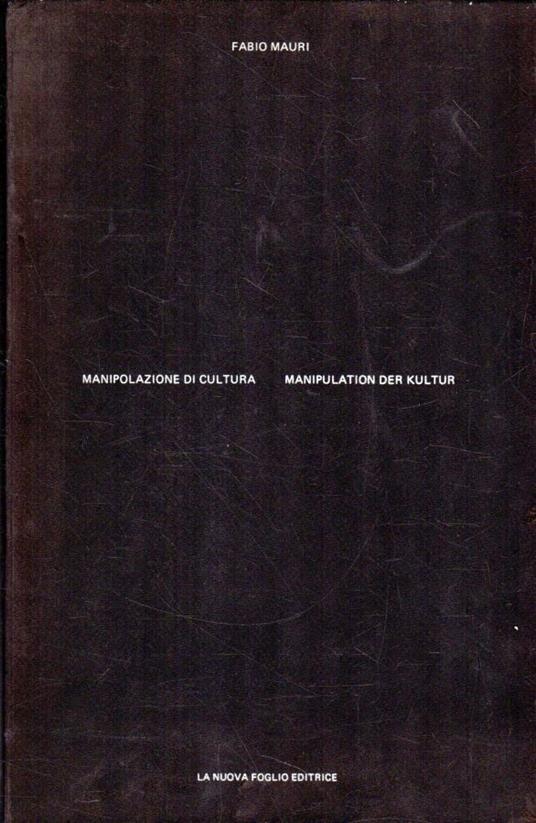 Manipolazione di Cultura / Manipulation der Kultur - Fabio Mauri - copertina