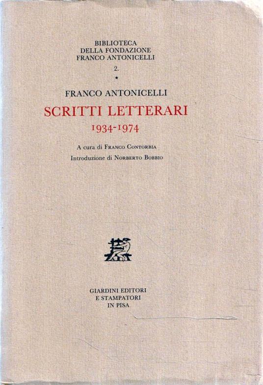 Franco Antonicelli. Scritti letterari 1934-1974 - Franco Antonicelli - copertina