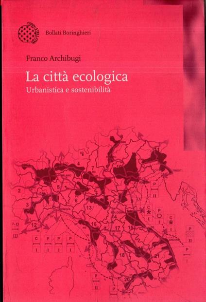 La città ecologica : urbanistica e sostenibilità - Franco Archibugi - copertina