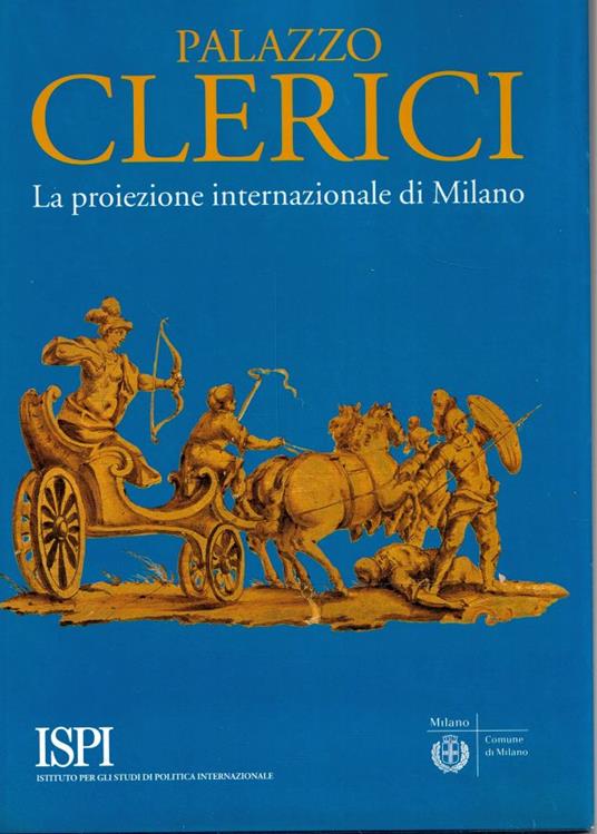 Palazzo Clerici. La proiezione internazionale di Milano - copertina