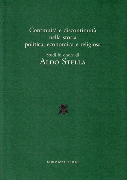 Continuità e discontinuità nella storia politica, economica e religiosa : studi in onore di Aldo Stella - copertina