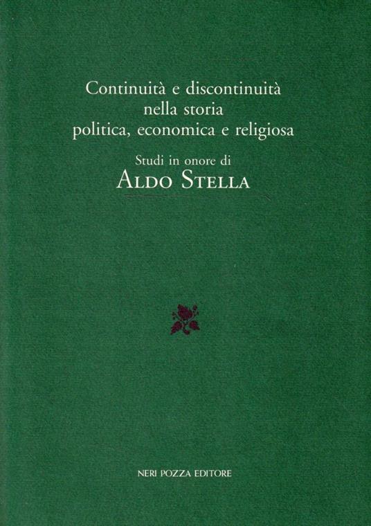 Continuità e discontinuità nella storia politica, economica e religiosa : studi in onore di Aldo Stella - copertina