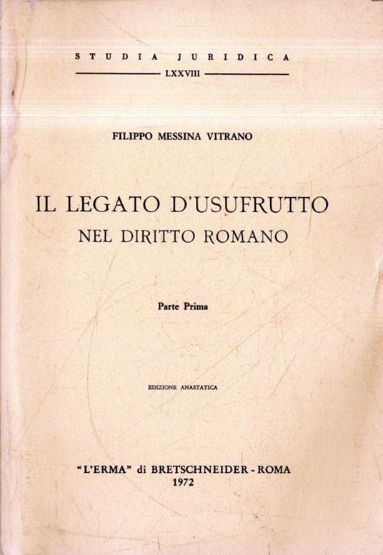 Il legato d'usufrutto: nel diritto romano (Parte prima) - copertina