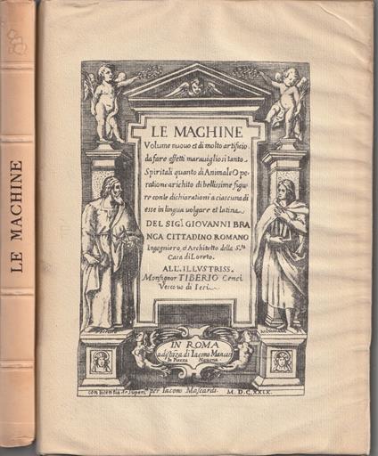 Le machine. Riproduzione in fac-simile del volume stampato in Roma nel 1692 - Giovanni Branca - copertina