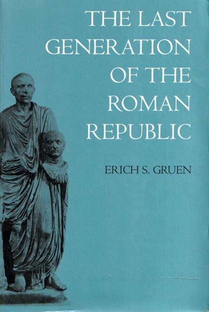 The last generation of the Roman Republic - copertina