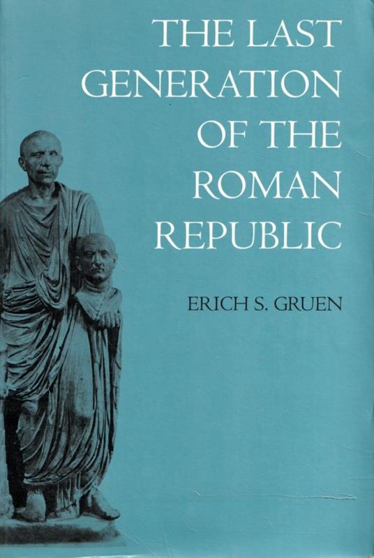 The last generation of the Roman Republic - copertina