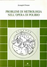 Problemi di metrologia nell'opera di Polibio