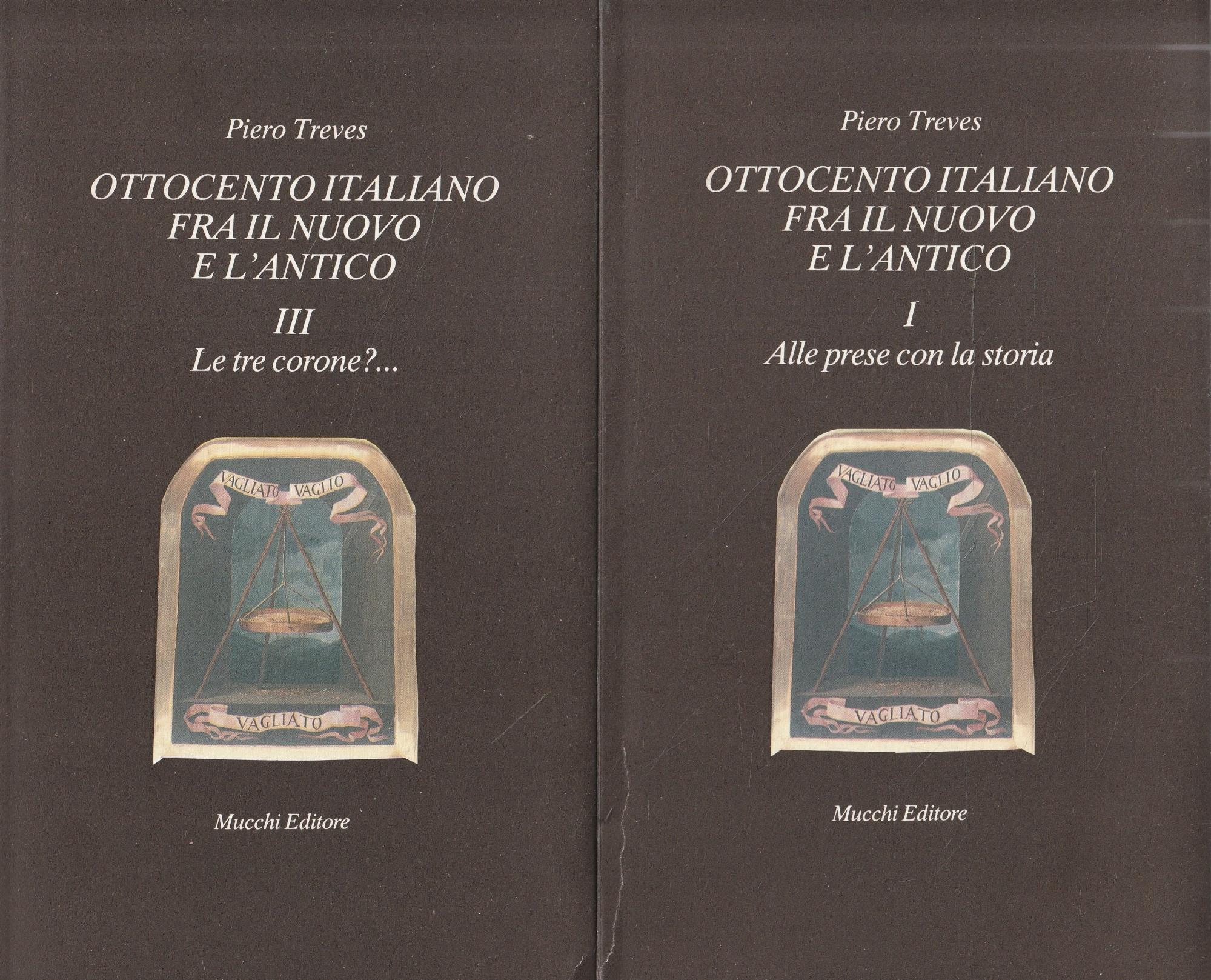 Ottocento italiano fra il nuovo e l'antico ( Volumi I e III)