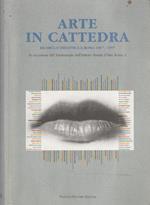 Arte in cattedra. Ricerca e didattica a Roma 1967-1997