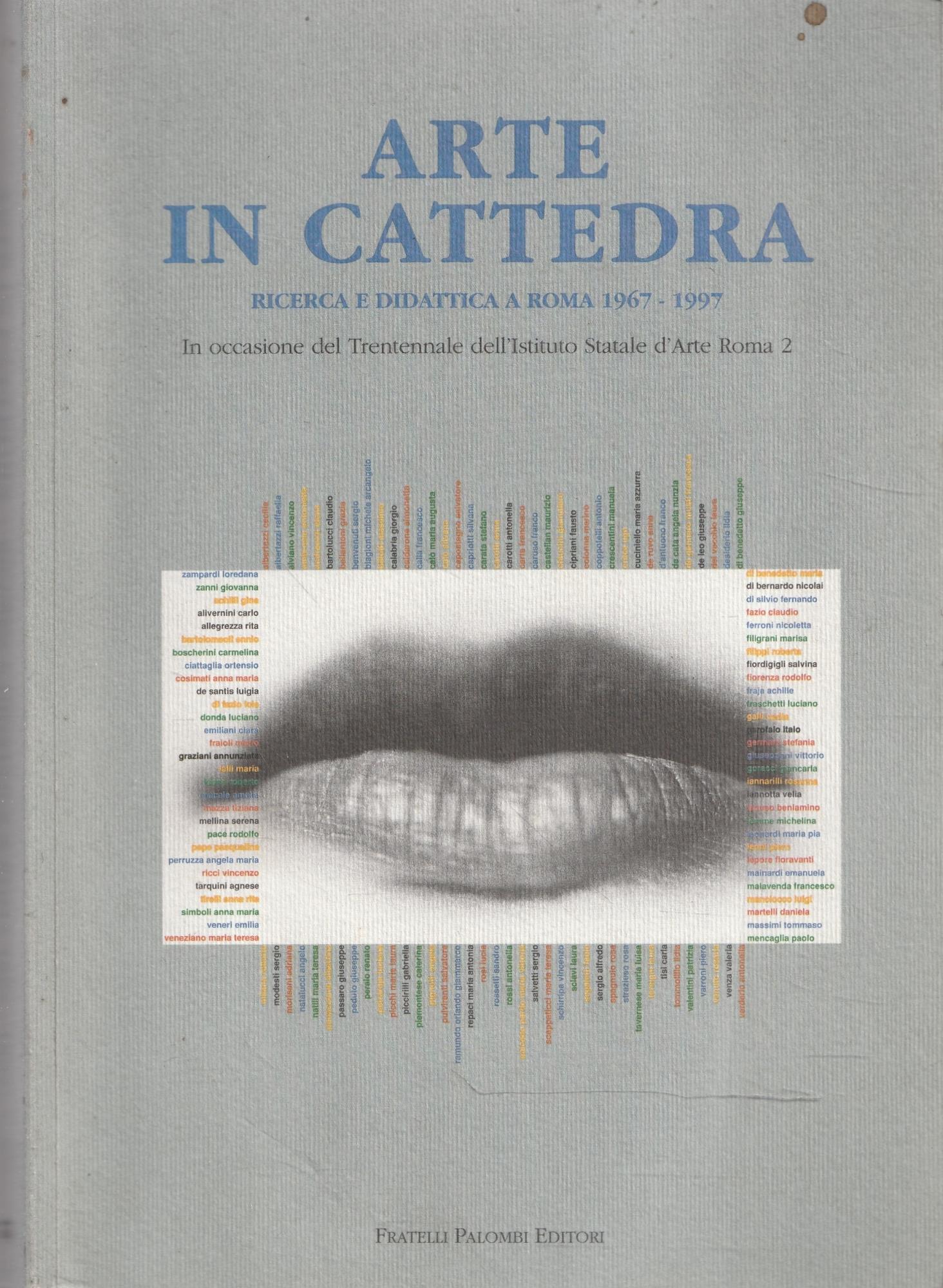 Arte in cattedra. Ricerca e didattica a Roma 1967-1997
